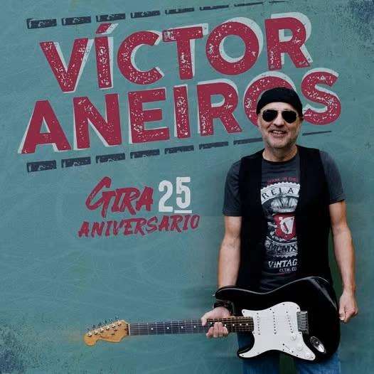 Víctor Aneiros - Gira 25 Aniversario (2025) en Vigo