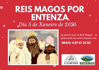Fechas, información, programa, cartel, imágenes, mapa y ubicación de Visita dos Reis en Entenza  en  Salceda de Caselas