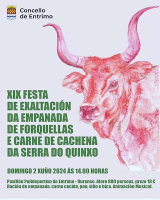 XX Festa da Empanada de Forquellas e Carne de Cachena da Serra do Quinxo en Entrimo