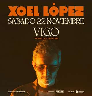 Fechas, información, programa, cartel, imágenes, mapa y ubicación de Xoel López (2025)  en  Vigo