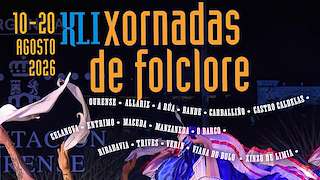 Fechas, información, programa, cartel, imágenes, mapa y ubicación de XLI Xornadas Internacionais de Folclore (2026)  en  Ourense