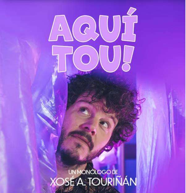 Xosé A. Touriñan - Aquí Tou (2025) en Ourense