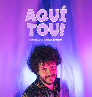 Fechas, información, programa, cartel, imágenes, mapa y ubicación de Xosé A. Touriñan - Aquí Tou (2025)  en  Ribeira